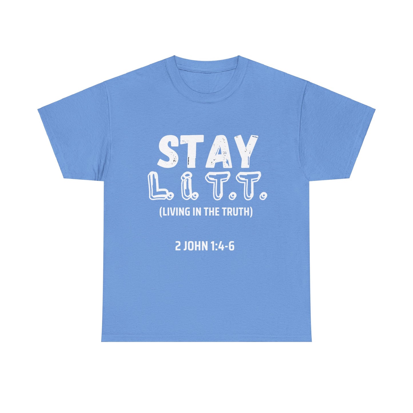 "Stay L.I.T.T" T-Shirt